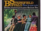 BUFFALO SPRINGFIELD: Para Lo Que Vale / Sientate, Me Parece Que Te Quiero / Que