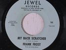 FRANK FROST: My Back Scratcher 45 rare Funk