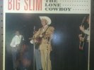 Big Slim - The Lone Cowboy Lp Arc 523 Vg+ Canadian Import Rare Country