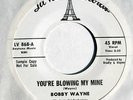Rare Funk Soul 45: BOBBY WAYNE You’re Blowing My Mine on La Val HEAR M-