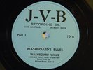 Washboard Willie  78 rpm WASHBOARD'S BLUES part 1 / part 2   JVB 70 VG+