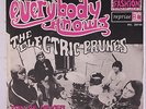 ELECTRIC PRUNES: You've Never Had It Better / Everybody Knows You're Not In Lov