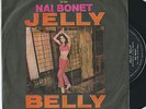 NAI BONET 45 JELLY BELLY / SEVENTH VEIL - ARABIAN PSYCH GARAGE R&B ROCKER oHEARo