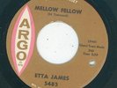 Northern / R&B - Etta James - Mellow Fellow / Bobby Is His Name  {Argo}  M-