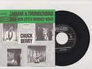 CHUCK BERRY - JAGUAR AND THUNDERBIRD / OUR LITTLE RENDEZ-VOUS PS 7