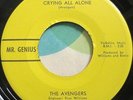 * AVENGERS Crying All Alone/No Wonder RARE GARAGE NORTHERN SOUL Mr Genius HEAR