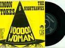 SIMON STOKES * Voodoo Woman * 1969 PSYCH FREAKBEAT MOD SOUL DUTCH PS 7