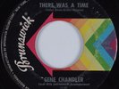 Northern Soul 45 GENE CHANDLER There Was a Time BRUNSWICK HEAR