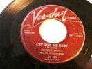 BLUES- ELMORE JAMES- VEE-JAY 45 RPM- CRY FOR ME BABY/TAKE ME WHERE YOU GO- HEAR
