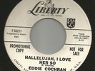 ROCKABILLY- EDDIE COCHRAN --HALLELUJAH I LOVE -- HEAR BOTH -1959 PROMO LIBERTY