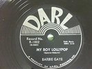 BARBIE GAYE- MY BOY LOLLIPOP/ SAY YOU UNDERSTAND- RARE 1956 R&B/SKA on DARL 1002