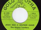 BLACK GOSPEL 45: HAPPY LANDERS. GOLGOTHA 180. RARE++++. C.1969. VG++.