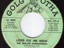 BLACK GOSPEL 45: DEE-CEE HARMONEERS. GOLGOTHA 177. RARE++++ C.1968. VG/VG+.
