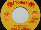 GARY US BONDS: BELIVING YOU rare PRODIGAL detroit NORTHERN SOUL 45 NM- HEAR