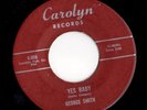 Mod New Breed R&B 45 GEORGE SMITH Yes Baby/Blowing The Blues Carolyn HEAR