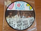 The Beatles - All You Need Is Love 1987 UK 45 PICTURE DISC