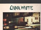 CHINA WHITE - danger zone LP
