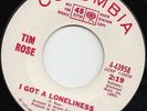 TIM ROSE - I Got A Loneliness - Columbia WD - Northern Soul Powerful - Hear Now