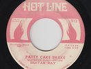 Northern Soul 45 - Guitar Ray - Patty Cake Shake - Hot Line - mp3