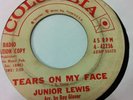 JUNIOR LEWIS - tears on my face b/w too bad - COLUMBIA NORTHERN POP CORN BANGER
