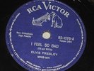 ELVIS PRESLEY - Feel So Bad  78 RPM BRAZIL  EX ====its not lp mono 7 45 ps promo