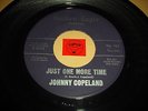 LISTEN - RNB POPCORN - JOHNNY COPELAND - JUST ONE MORE TIME - DOWN ON BENDING