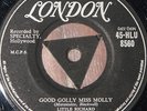 LITTLE RICHARD   GOOD GOLLY MISS MOLLY b/w HEY HEY   UK LONDON 7