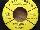 ED CROOK   That's Alright/You'll See 45   Tri Sound northern soul