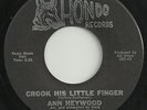 RARE NORTHERN SOUL-HONDO RECORDS 100-ANN HEYWOOD-CROOK HIS LITTLE FINGER-45-NM-