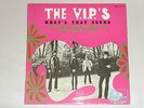 RARE FRENCH EP THE V.I.P'S/WHAT'S THAT SOUND/FONTANA 460.238 ME/FANTASTIC/GARAGE