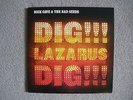 NICK CAVE & THE BAD SEEDS -  Dig Lazarus Dig  (Double LP)