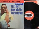 TOMMY HUNT  I JUST DON'T KNOW WHAT...M- $150.00
