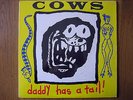 Cows - Daddy Has A Tail - 12