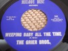 Grier Bros- Weeping Baby All The Time- Melody Disc hear
