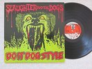 SLAUGHTER AND THE DOGS Do It Dog Style ORIGINAL UK  EX/NEAR MINT