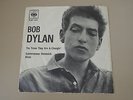 Bob Dylan 'The Times They Are A-Changin' / Subterranean Homesick' ITALY RARE 7