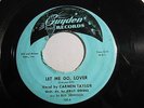 CARMEN TAYLOR Let Me Go Lover / No More, No less 45 Guyden 100 VERY HARD TO FIND