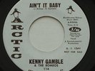Northern Soul KENNY GAMBLE Ain't It Baby NM ARCTIC White Label Promo 45 HEAR MP3