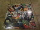 Troubleneck Brothers Back to the Hip-Hop 12