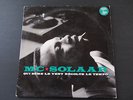 MC SOLAAR  QUI SEME LE VENT RECOLTE LE TEMPO - RARE '91 POLYDOR FRENCH 1ST PRESS