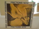 FREE JAZZ GROUP WIESBADEN - FRICTIONS NOW - RARE PRIVAT PRESSING - NM