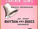 LIGHTNIN' SLIM Bell Ringer/12 Top Rhythm & mono EXCELLO microgroove lp VG+/NM