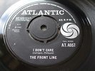 THE FRONT LINE UK ATLANTIC 45 1965 I DONT CARE NEAR MINT