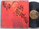 RAY BARRETTO Acid  LATIN LP RARE ORIGINAL MONO GOLD FANIA