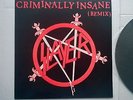 SLAYER criminally insane EP 1987 London Records ?– LONX 133, Def Jam  / geffen