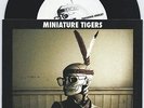 Miniature Tigers 