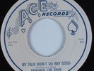 Blues 45 FRANKIE LEE SIMS My Talk Didn't Do Any Good ACE HEAR VG+