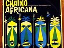 CHAINO AFRICANA LP CALYPSO BEAT / VOODOO RITUALS / SCATT JAZZ / EXOTICA - LISTEN