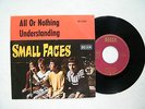 7' SMALL FACES- ALL OR NOTHING / UNDERSTANDING, IN MINT (-)