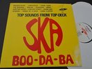TOP SOUNDS FROM TOP DECK  Ska Boo Da Ba   LP JA press  WIRL Label 